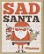 Sad Santa by Carpenter, Tad...