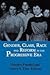 Gender, Class, Race And Reform In The Progressive Era