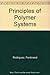 Principles of Polymer Syste...