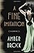 Fine Imitation: A Novel by Amber Brock (2016-05-15)