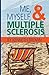 Me, Myself and Multiple Sclerosis by Kenneth Brown (2014-09-30)
