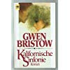 Kalifornische Sinfonie. Roman.