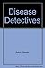Disease Detectives