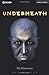 Underneath (Modern Plays) by Pat Kinevane (2014-11-28)