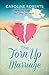 The Torn Up Marriage by Caroline Roberts (21-May-2015) Paperback