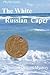 The White Russian Caper: A ...