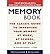 The Memory Book: The Classic Guide to Improving Your Memory at Work, at School and at Play (Paperback) - Common