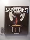 Zauberkunst: Magie, Illusionen, Tricks : Geschichte, Hilfsmittel, Anleitung (German Edition)
