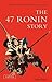 The 47 Ronin Story (Tuttle Classics) Original Edition by Ally... by John Allyn