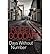 DAYS WITHOUT NUMBER BY (GODDARD, ROBERT) PAPERBACK