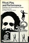 Ritual Play and Performance: Readings in the Social Sciences-Theatre