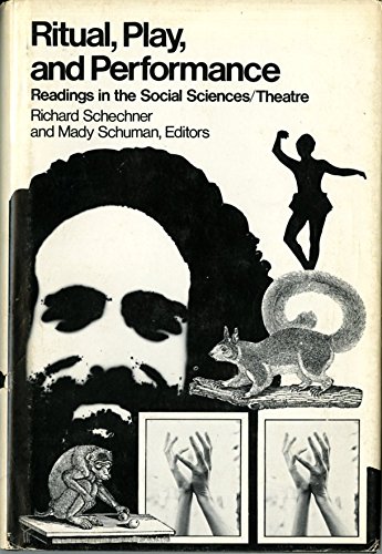 Ritual Play and Performance: Readings in the Social Sciences-Theatre (Hardcover)