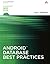 Android Database Best Practices (Android Deep Dive) by Adam Stroud (2016-08-07)