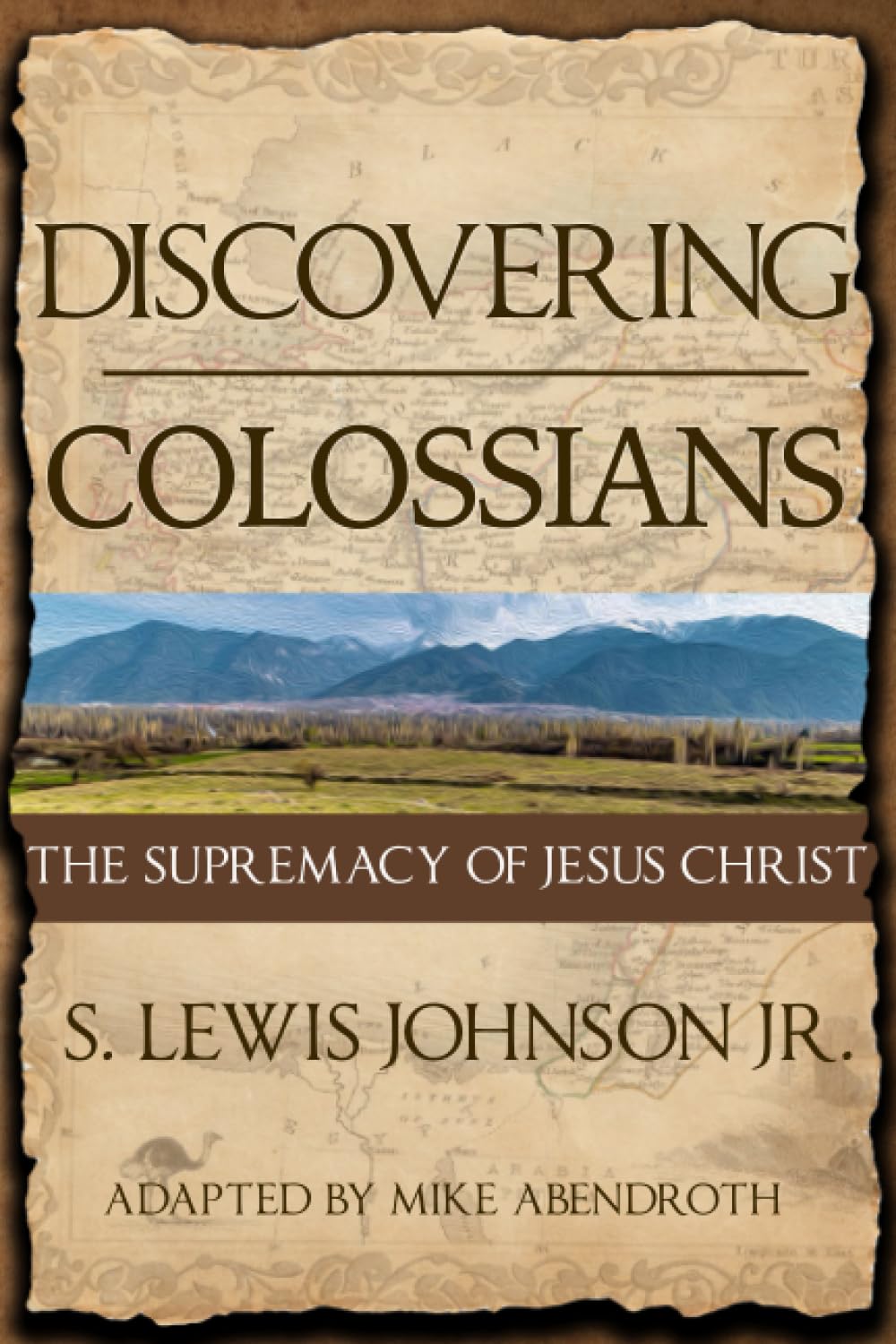 Discovering Colossians: The Supremacy of Jesus Christ (Paperback)
