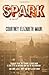 Spark: a novel by Courtney Elizabeth Mauk (2013) Paperback