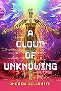 A Cloud of Unknowing (The Deserted Vineyard, #2)