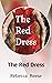 The Red Dress by Rebecca  Reese