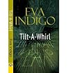 BY Indigo, Eva ( Author ) [{ Tilt-A-Whirl By Indigo, Eva ( Author ) May - 20- 2014 ( Paperback ) } ]
