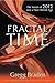 [(Fractal Time: The Secret of 2012 and a New World Age)] [Author: Gregg Braden] published on (March, 2009)