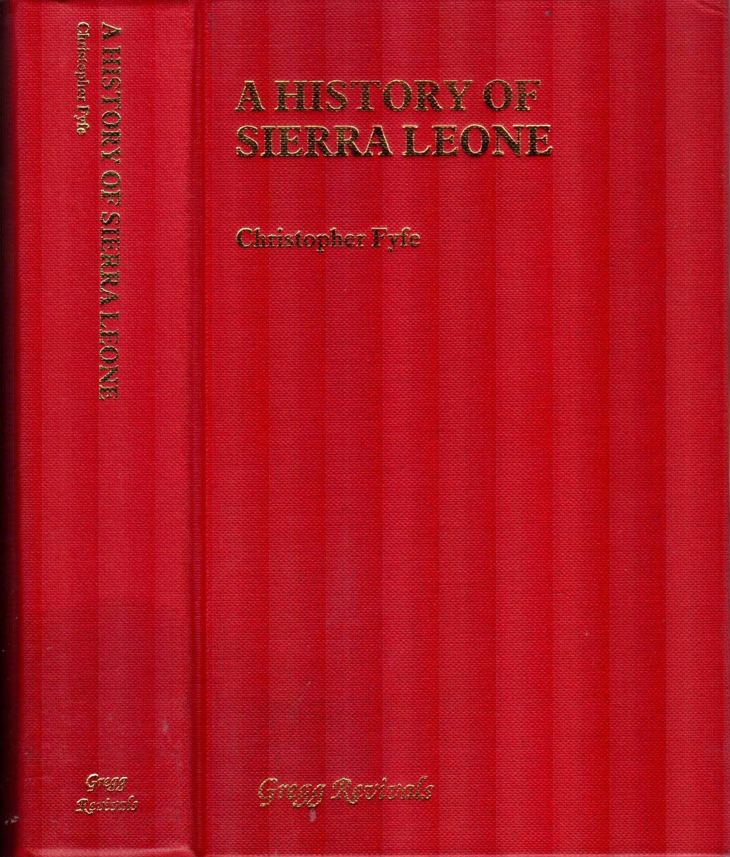 A History of Sierra Leone (Modern Revivals in African Studies)