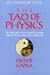 The Tao of Physics: An Exploration of the Parallels Between Modern Physics and Eastern Mysticism