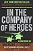 In The Company Of Heroes by Durant, Michael J. Published by N... by Michael J. Durant