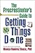 The Procrastinator's Guide To Getting Things Done by Monica Ramirez Basco (2010-08-02)