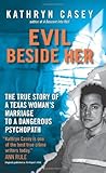 Evil Beside Her: ...