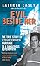 Evil Beside Her by Kathryn Casey Evil Beside Her by Kathryn Casey