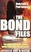The Bond Files: The Unofficial Guide to the World's Greatest Secret Agent by Andy Lane (2000-06-08)