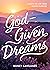 God-Given Dreams by Nancy Gavilanes
