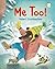 Me Too! (I Like to Read) (I Like to Read Books) by Valeri Gorbachev (2014) Paperback