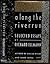 Rare A LONG THE RIVERRUN Ellmann, RichardAlfred A. Knopf 1st edit/1st print 1989 [Hardcover] Ellmann, Richard [Hardcover] Ellmann, Richard