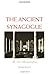 The Ancient Synagogue: The First Thousand Years, Second Edition 2nd edition by Levine, Lee I. (2005) Paperback