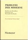 Probleme der Moderne. Studien zur deutschen Literatur von Nietzsche bis Brecht. Festschrift für Walter Sokel