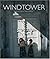Windtower by Anne Coles (2007-10-30)