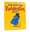 The Great Big Paddington Book