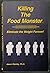 Killing The Food Monster: E...