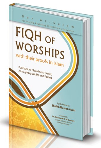 Fiqh of Worships with Their Proofs in Islam (Hardcover)