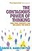 The Contagious Power of Thinking: How Your Thoughts Can Influence the World