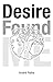 Desire Found Me Paperback –...