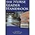 The Nurse Leader Handbook by Studer Group