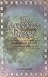 The Aquarian Runes: The Ancient Art of Runecasting Enters the Aquarian Age