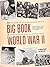 The Big Book of World War I...