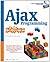 Ajax Programming for the Absolute Beginner by Jr Jerry Lee Ford (2008-10-13)