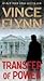 [Transfer of Power] (By by Vince Flynn
