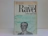 Maurice Ravel. Leben und Werk. Maurice Ravel. Leben und Werk.