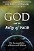 [(God and the Folly of Fait...