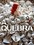 QUEBRA by Hélio Hênio