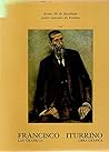 Francisco Iturrinoren grafizko artelaren bilduma-liburua =: Catalogo de la obra grafica de Francisco Iturrino (Catalan Edition) Francisco Iturrinoren grafizko artelaren bilduma-liburua =: Catalogo de la obra grafica de Francisco Iturrino (Catalan Edition)
